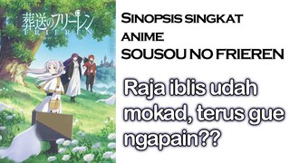 RAJA IBLIS UDAH MOKAD, TRUS GUE NGAPAIN? | Sinopsis singkat anime Frieren