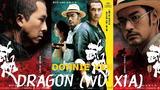 Dragon (Wu Xia) Donnie Yen
