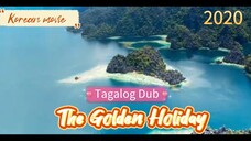 Kmovie:"THE GOLDEN HOLIDAY"Tagalog Dub 2020(action/comedy)👇