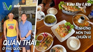YDL #169: Quán Thái chuẩn vị do người Thái nấu ở Phú Quốc | Yêu Máy Bay