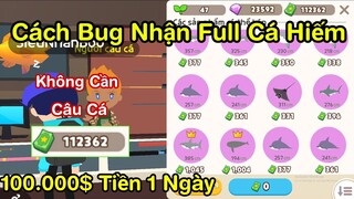 Play Together | Hướng Dẫn Bug Cá Hiếm Siêu Ngon Ngày Kiếm 100.000$ Tiền Trong Game Play Together