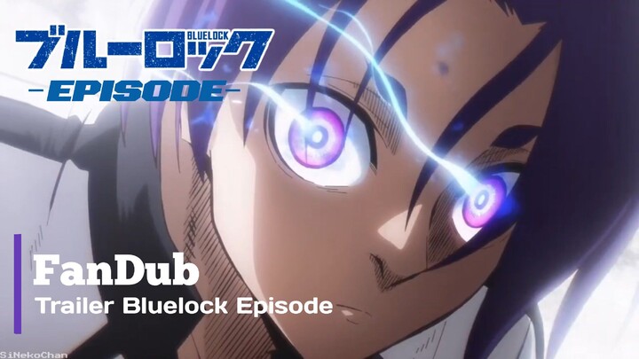 Fandub Teaser Trailer Bluelock Episode Nagi