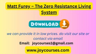 Matt Furey – The Zero Resistance Living System