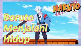 Boruto Menjalani Hidup