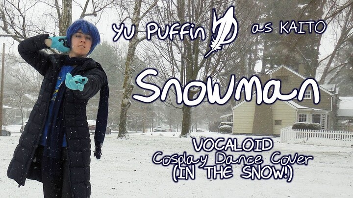 KAITO - Snowman (Cosplay Dance Cover)