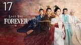 🇨🇳Lost You Forever (2023) EP.17 [Eng Sub]