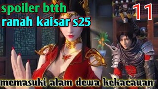 Batle Through The Heavens Ranah Kaisar S25 Part 11 : Memasuki Kembali Alam Kekacauan