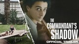 The Commandant’s Shadow | Official Trailer