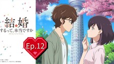 365 Days to the Wedding (Episode 12) Eng sub