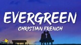 Christian French - evergreen (Lyrics)
