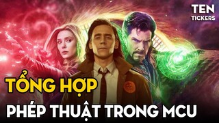 PHÉP THUẬT TRONG MCU - Ảo Thuật Hay Ma Thuật?! | Ten Tickers