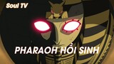 Soul Eater (Short Ep 3) - Pharaoh hồi sinh