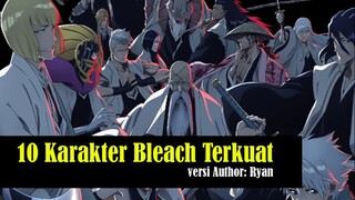 10 Karakter Bleach Terkuat versi Author: Ryan