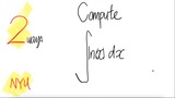 NYU: 2 ways compute log integral ∫ln(x) dx