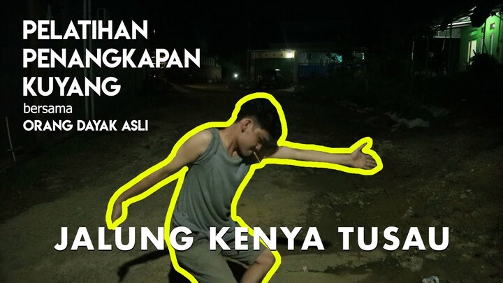 CARI KUYANG DIBANTU ORANG DAYAK