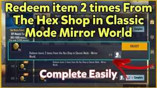 Redeem item 2 times From The Hex Shop in Classic Mode Mirror World