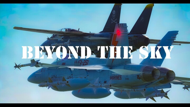 【DCS】“以梦想之名，超越天空”——玩家自制微电影《Beyond The Sky》