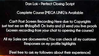 Dan Lok  course - Perfect Closing Script download