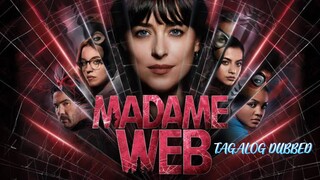 MADAME WEB (2024) | TAGALOG DUBBED | ACTION/SCI-FI