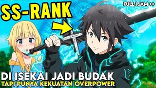 JADI BUDAK RENDAHAN DI ISEKAI TAPI PUNYA KEKUATAN TERSEMBUNYI. ALUR CERITA ANIME ISEKAI.