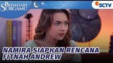 Udah Gila! Namira Siapkan Rencana Fitnah Andrew | Bidadari Surgamu - Episode 120