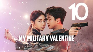 E10 My Military Valentine