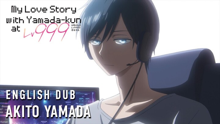 My Love Story with Yamada-kun at Lv999  |  AKITO YAMADA (English dub)