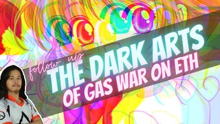 Dark Art of Gas War (ETH)