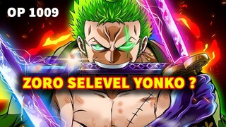 OP LENGKAP 1009 !! SERANGAN KOMBINASI KAIDO DAN BIG MOM TIDAK BERARTI BAGI ZORO ( ONE PIECE )