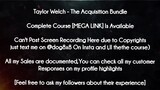 Taylor Welch  course - The Acquisition Bundle download