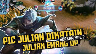 NGEPIC JULIAN KOK DIKATAIN KORBAN MPL ? JULIAN EMANG OP BRO !!!