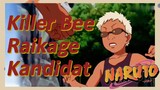 Killer Bee Raikage Kandidat