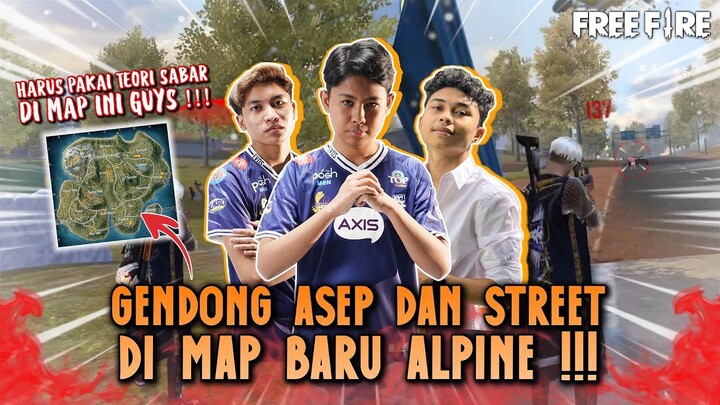 GENDONG STREET DAN ASEP DI MAP BARU ALPINE !!!