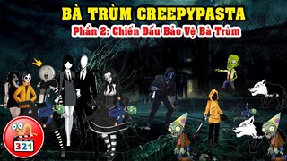 Bà Trùm Creepypasta Phần 2: Chiến Đấu Bảo Vệ Bà Trùm Trước Sự Tấn Công Của Zombie Và Bầy Sói Dữ