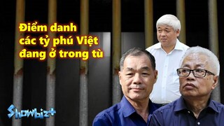 Điểm danh các tỷ phú Việt Nam đang ở trong tù