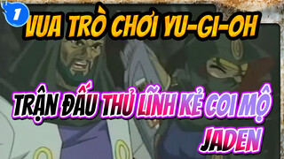 Vua trò chơi Yu-Gi-OhTrận đấu Thủ Lĩnh Kẻ Coi Mộ VS Jaden Yuki!Tôi muốn nhìn thấy cô ấy!_1
