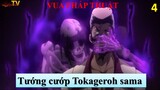 Vua Pháp Thuật tập 4 - Tướng cướp Tokageroh sama