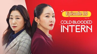 🇰🇷 Cold Blooded Intern 2023 Episode 10| English SUB (High-quality)