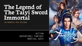 [ The Legend of The Taiyi Sword Immortal ] Episode 01 - 03