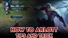 How to Arlott with Tips and Tricks!