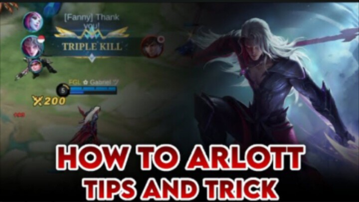 How to Arlott with Tips and Tricks!