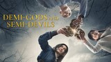 Demi-Gods and Semi-Devils (2021) Episode 46 [ENG SUB]