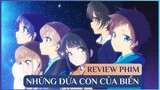 Review Phim Những đứa con của biển Nagi no Asakura | Bộ Anime tình yêu drama cảm xúc nhất