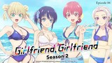 Girlfriend, Girlfriend Season 2 EP06 (Link in the Description)