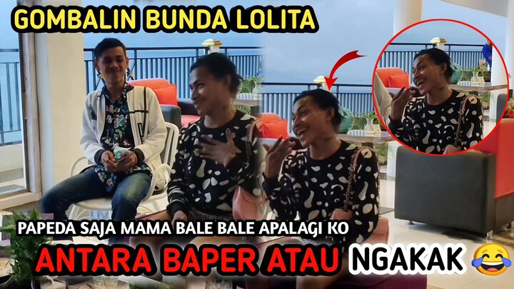 GOMBALIN BUNDA LOLITA😂😂 DIANTARA BAPER DAN NGAKAK😂😂||JEJENO16||PRANK INDONESIA