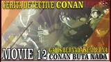 Seluruh Cerita Detective Conan Movie 12 ᴴᴰ Hanya 12 Menit | CONAN BUTA NADA