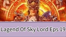 Lagend Of Sky Lord Eps 19 Sub Indonesia