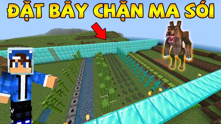 MÌNH ĐẶT BẴY CHẶN MA SÓI THÀNH CÔNG BẰNG MAGMA NƯỚC | Minecraft Pe..!!