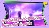 [NO GAME NO LIFE|Zero]There is a powerful couple who never won..._2