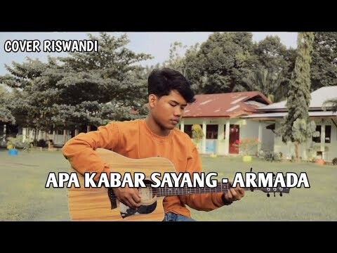 ARMADA - APA KABAR SAYANG - COVER RISWANDI